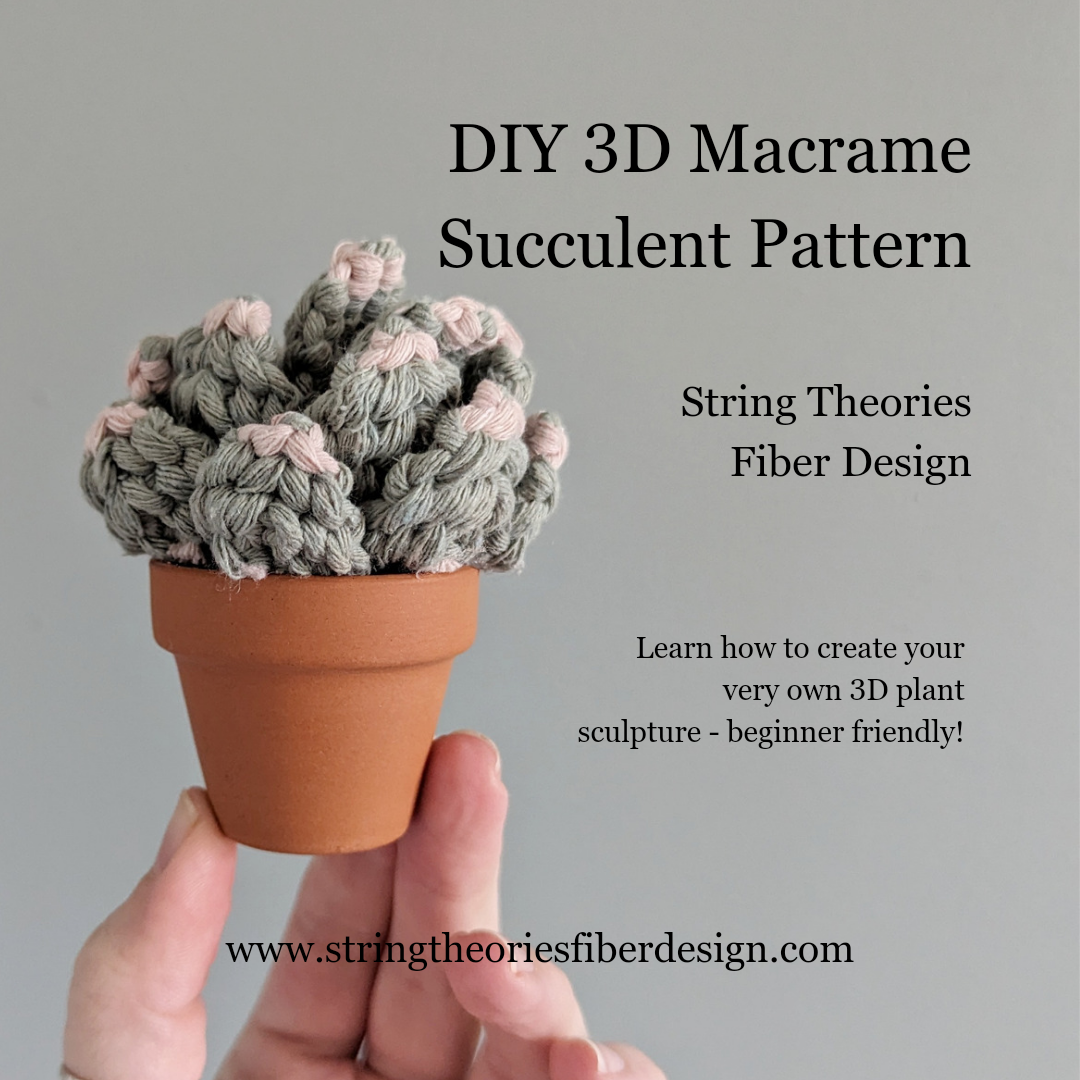 succulent theory Macrame 3D Succulent Pattern